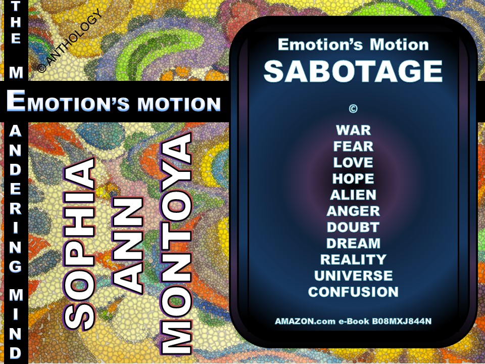 Story by Sophia Ann Montoya entitled Emotion's Motion SABOTAGE